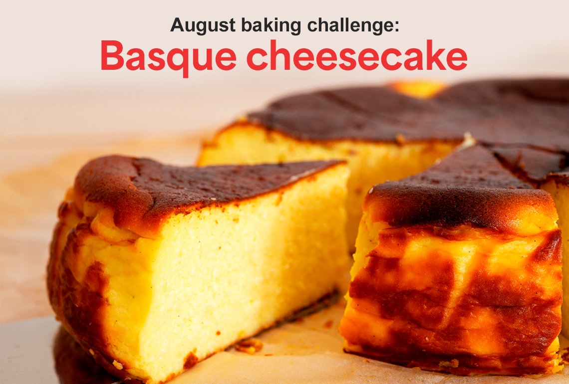 August baking challenge: Basque cheesecake